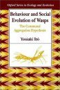 Behaviour and Social Evolution of Wasps