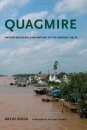 Quagmire: Nation-Building and Nature in the Mekong Delta