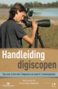 Handleiding Digiscopen [Handbook of Digiscoping]