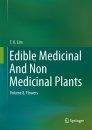 Edible Medicinal and Non-Medicinal Plants, Volume 8: Flowers