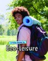 A Teen Guide to Eco-Leisure