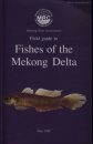 Field Guide to Fishes of the Mekong Delta