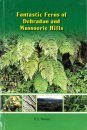 Fantastic Ferns of Dehradun and Mussoorie Hills