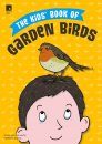The Kids' Book of Garden Birds