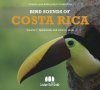 Bird Sounds of Costa Rica, Volume 1: Spectacular and Common Birds