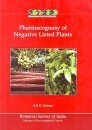 Pharmacognosy of Negative Listed Plants [of India]