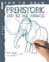 How to Draw Prehistoric and Ice Age Animals