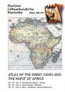 Berliner Höhlenkundliche Berichte, Volume 28-30: Atlas of the Great Caves and the Karst of Africa