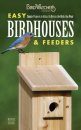 Birdwatcher's Digest Easy Birdhouses & Feeders