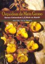 Orquídeas de Mato Grosso [Orchids of Mato Grosso]