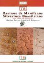 Rastros de Mamíferos Silvestres Brasileiros