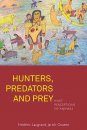 Hunters, Predators and Prey