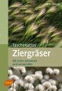 Taschenatlas Ziergräser [Pocket Guide to Ornamental Grasses]