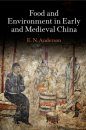 Food and Environment in Early and Medieval China