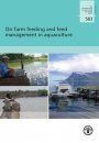 On-Farm Feeding and Feed Management in Aquaculture