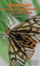 Suomen Päivä- ja Yöperhoset - Maastokäsikirja [A Field Guide to the Butterflies and Morths of Finland]