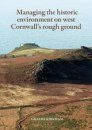 Managing the Historic Environment on West Cornwall's Rough Ground