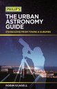 Philip's The Urban Astronomy Guide