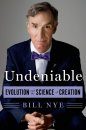 Undeniable: Evolution and the Science of Creation