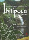 Flora do Parque Estadual do Ibitipoca e seu entorno