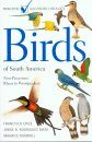 Birds of South America: Non-Passerines, Rheas to Woodpeckers