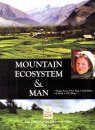 Mountain Ecosystem & Man