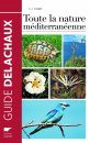 Toute la Nature Méditerranéenne [Complete Guide to Mediterranean Wildlife]