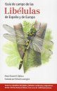 Guia de Campo de las Libélulas de España y de Europa [Field Guide to the Dragonflies of Britain and Europe]