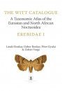 The Witt Catalogue, Volume 7: A Taxonomic Atlas of the Eurasian and North African Noctuoidea