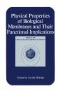 Physical Properties of Biological Membranes and their Functional Implications