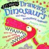 Drawing Dinosaurs and Other Prehistoric Animals