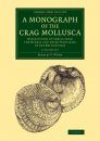 A Monograph of the Crag Mollusca (4-Volume Set)