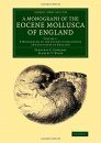 A Monograph of the Eocene Mollusca of England, Volume 1