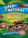 Super Natural: Bugs
