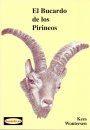 El Bucardo de los Pirineos [The Ibex of the Pyrenees]