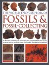 The World Encyclopedia of Fossils & Fossil-Collecting