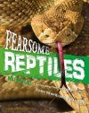 Animal Attack: Fearsome Reptiles