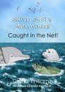Silver Seal's Adventures: Caught in the Net!