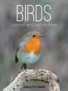 Birds: A Portrait in Pictures and Words
