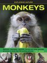 Monkeys: Baboons, Macaques, Mandrills, Lemurs and Other Primates, All Shown in More Than 180 Exciting Pictures