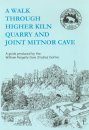 A Self-Guided Walk on Buckfastleigh Hill / A Walk Through Higher Kiln Quarry and Joint Mitnor Cave (2-Volume Set)