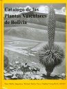 Catálogo de las Plantas Vasculares de Bolivia [Catalogue of the Vascular Plants of Bolivia] (2-Volume Set)