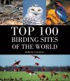 Top 100 Birding Sites of the World