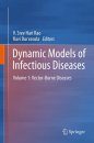 Dynamic Models of Infectious Diseases, Volume 1
