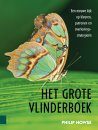 Het Grote Vlinderboek: Een Nieuwe Kijk op Kleuren, Patronen en Overlevingsstrategieën [Seeing Butterflies: New Perspectives on Colour, Patterns & Mimicry]