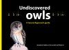 Undiscovered Owls