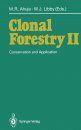 Clonal Forestry 2: Conservation and Application