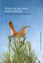 Atlas de las Aves Nidificantes en la Provincia de Alicante [Atlas of Breeding Birds in Alicante Province]