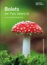 Bolets del País Valencià [Mushrooms of Valencia]
