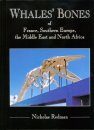 Whales' Bones of France, Southern Europe, the Middle East and North Africa